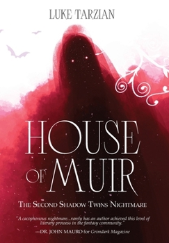 House of Muir - Book #2 of the Shadow Twins
