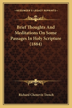 Paperback Brief Thoughts And Meditations On Some Passages In Holy Scripture (1884) Book