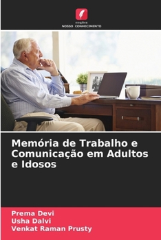 Paperback Memória de Trabalho e Comunicação em Adultos e Idosos [Portuguese] Book