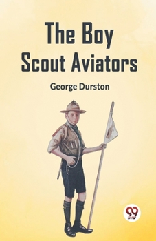 Paperback The Boy Scout Aviators Book