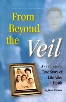 Paperback From Beyond the Veil: A Compelling True Story of Life After Death Book