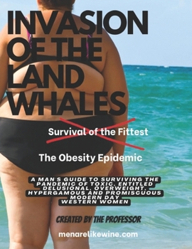 Paperback Invasion of the Land Whales: The Obesity Epidemic Book