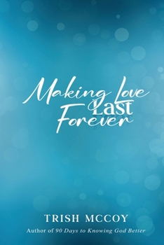 Paperback Making Love Last Forever Book