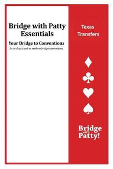Paperback Texas Transfers: Bridge with Patty Essentials: Texas Transfers Book