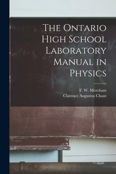 The Ontario High School Laboratory Manual in Physics [microform]