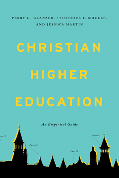 Paperback Christian Higher Education: An Empirical Guide Book