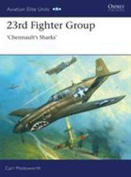 Paperback 23rd Fighter Group: Chennault's Sharks Book