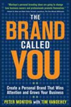 Paperback The Brand Called You: Make Your Business Stand Out in a Crowded Marketplace Book