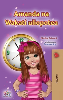 Amanda and the Lost Time (Swahili Children's Book) (Swahili Bedtime Collection) (Swahili Edition)