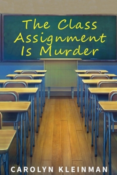 Paperback The Class Assignment Is Murder Book