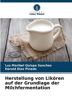 Paperback Herstellung von Likören auf der Grundlage der Milchfermentation [German] Book