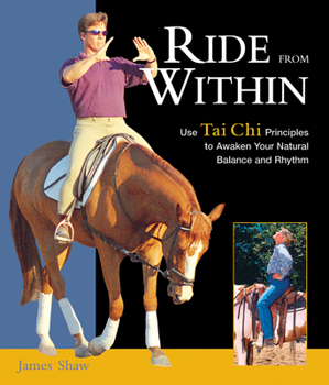 Paperback Ride from Within: Use Tai Chi Principles to Awaken Your Natural Balance and Rhythm Book