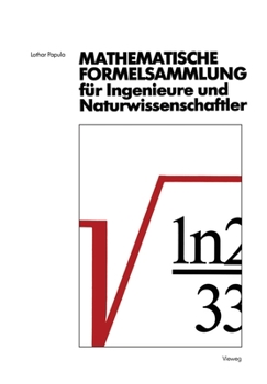 Paperback Mathematische Formelsammlung für Ingenieure und Naturwissenschaftler: Mit zahlreichen Abbildungen und Rechenbeispielen und einer ausführlichen Integra [German] Book