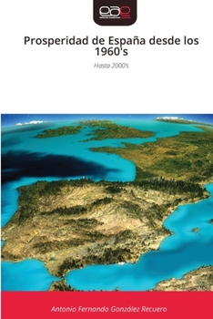 Paperback Prosperidad de España desde los 1960's [Spanish] Book