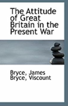 Paperback The Attitude of Great Britain in the Present War Book