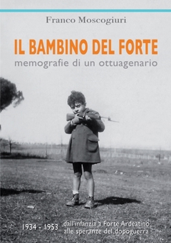 Paperback Il bambino del Forte [Italian] Book