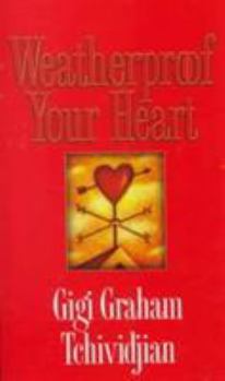 Paperback Weatherproof Your Heart Book