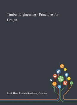 Timber Engineering - Principles for Design