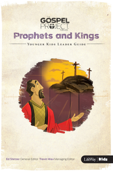 Spiral-bound The Gospel Project for Kids: Younger Kids Leader Guide - Volume 5: Prophets and Kings Book