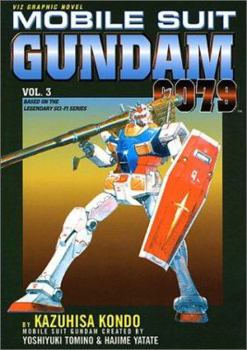 Mobile Suit Gundam 0079, Volume 3 - Book #3 of the Mobile Suit Gundam 0079