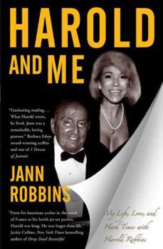 Hardcover Harold and Me: My Life, Love, and Hard Times with Harold Robbins Book