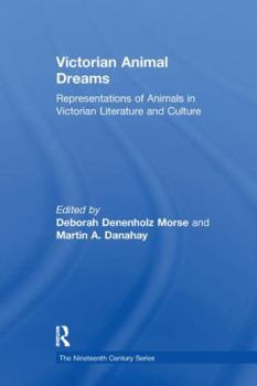 Paperback Victorian Animal Dreams: Representations of Animals in Victorian Literature and Culture Book