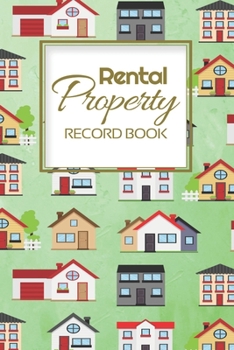 Rental Property Record Book: Rental Property Landlord Income Maintenance Management Tracker Record Book