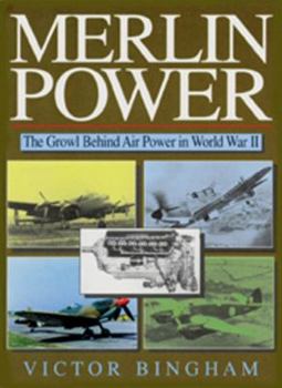 Paperback Merlin Power: The Growl Behind Air Power in World War II Book