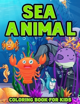 Paperback Kids Coloring Book: Sea Animals Book
