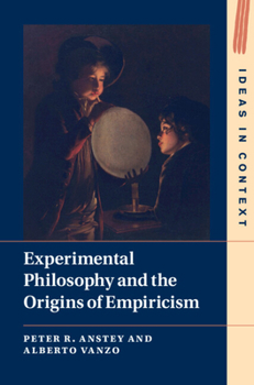 Hardcover Experimental Philosophy and the Origins of Empiricism Book