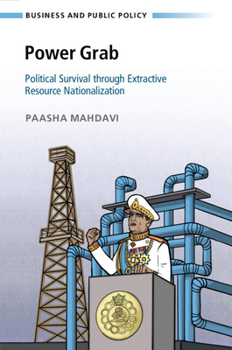 Paperback Power Grab: Political Survival Through Extractive Resource Nationalization Book