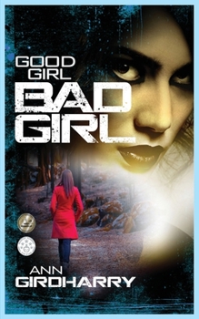 Good Girl Bad Girl - Book #1 of the Kal Medi
