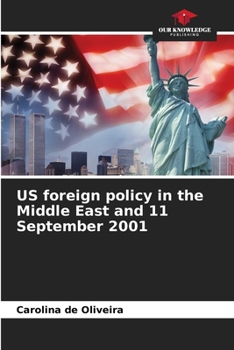 Paperback US foreign policy in the Middle East and 11 September 2001 Book