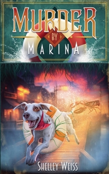Murder by Marina (Moon's Landing Cozy Mysteries)
