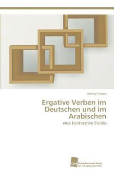 Paperback Ergative Verben im Deutschen und im Arabischen [German] Book