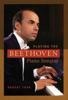 Hardcover Playing the Beethoven Piano Sonatas Book