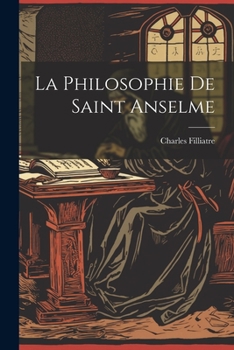 Paperback La Philosophie De Saint Anselme [French] Book