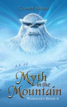 Myth in the Mountain: A Humorous Fantasy Novel (The Roshaven Series)
