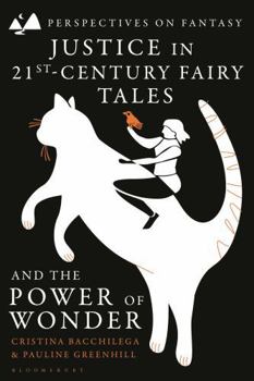 Paperback Justice in 21st-Century Fairy Tales and the Power of Wonder Book