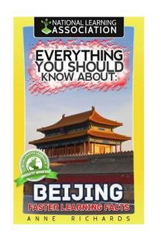 Paperback Everything You Should Know About Beijing Book