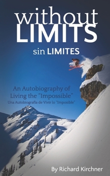 Paperback Sin Limites: Una Autobiografía de Vivir lo "Imposible" [Spanish] Book