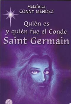 Paperback Quien Es y Quien Fue el Conde Saint Germain = Who Is and Who Was the Earl Saint Germain [Spanish] Book
