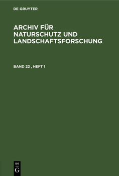 Hardcover Archiv Für Naturschutz Und Landschaftsforschung. Band 22, Heft 1 [German] Book