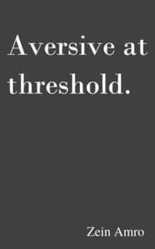Paperback Aversive at threshold Book