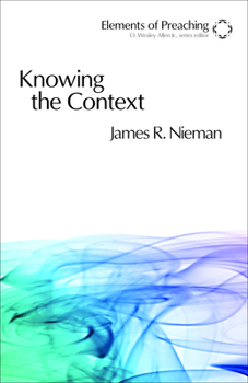 Paperback Knowing the Context: Frames, Tools, and Signs for Preaching Book