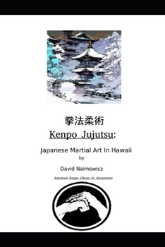 Paperback Kenpo Jujutsu: Japanese Martial Art In Hawaii Book