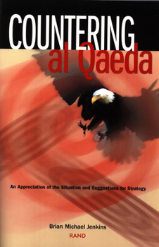 Paperback Countering Al Qaeda: An Appreciation of the Situation and Suggestions for Strategy Book