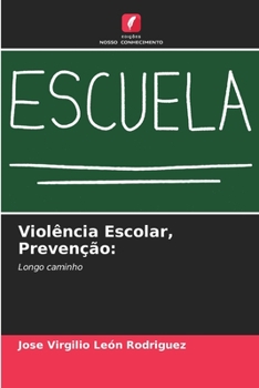 Paperback Violência Escolar, Prevenção [Portuguese] Book