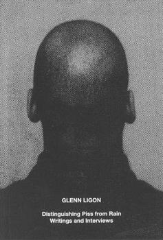 Paperback Glenn Ligon: Distinguishing Piss from Rain: Writings and Interviews Book