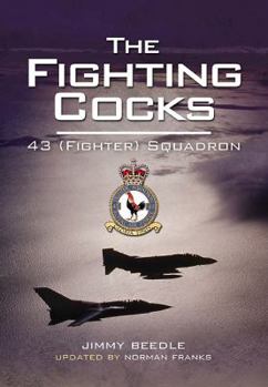 Hardcover The Fighting Cocks: 43 (Fighter) Squadron Book